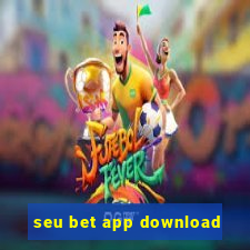 seu bet app download